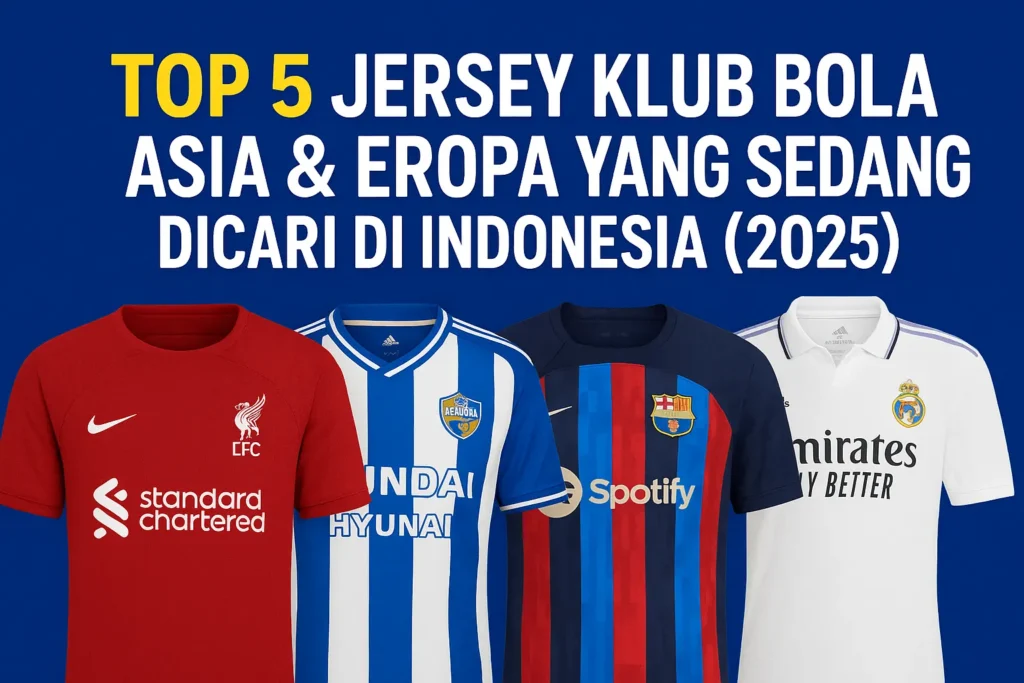 5 Jersey Klub Bola Terpopuler di Blibli Tahun 2025 1 Jersey